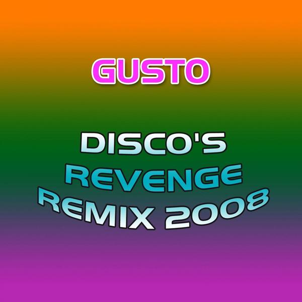 Обложка песни Gusto - Discò S Revenge (Freemasons Radio Edit)