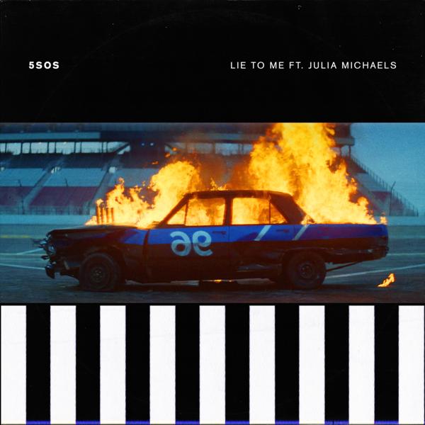 Обложка песни 5 Seconds Of Summer, Julia Michaels - Lie To Me