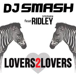 Обложка песни DJ Smash, Ridley - Lovers 2 Lovers