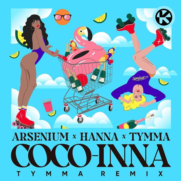 Обложка песни Arsenium, Hanna, TYMMA - Coco-Inna (TYMMA Remix)