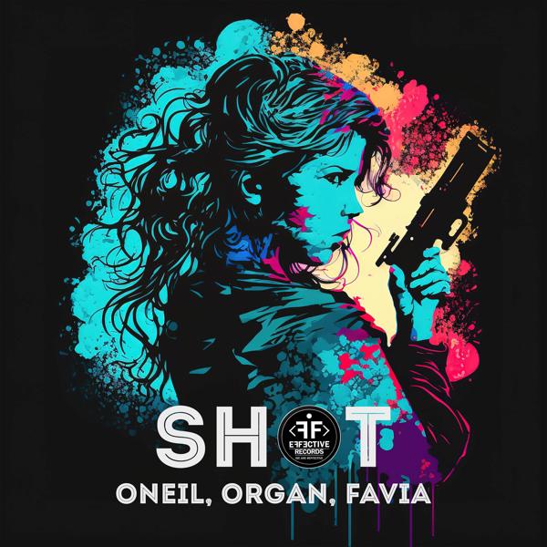 Обложка песни ONEIL, ORGAN, FAVIA - Shot