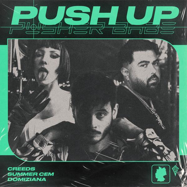 Обложка песни Creeds, Summer Cem, Domiziana - Push Up (Pusher Babe)