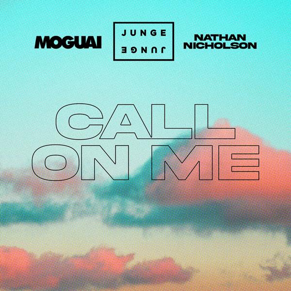 Обложка песни Junge Junge, Moguai, Nathan Nicholson - Call On Me