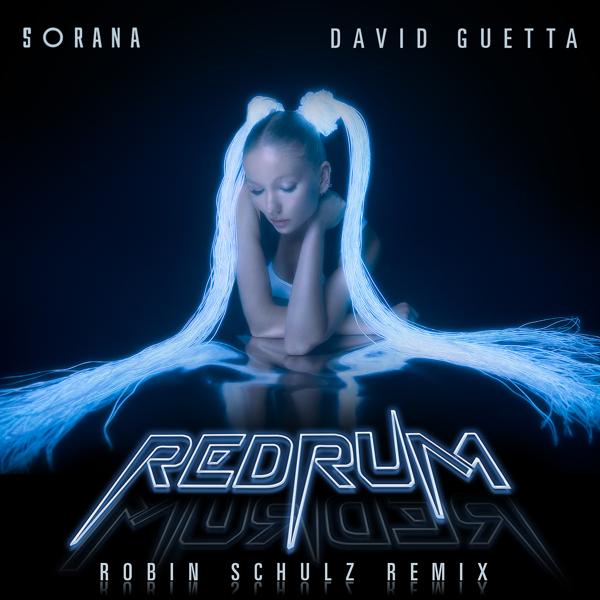 Обложка песни Sorana, David Guetta - redruM (Robin Schulz Remix)