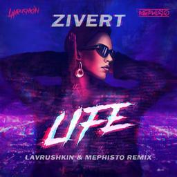 Обложка песни Zivert - Life (Lavrushkin & Mephisto Remix)