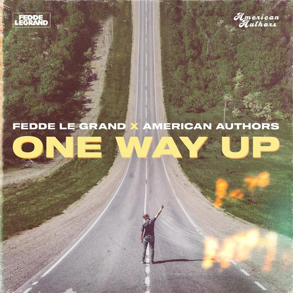 Обложка песни Fedde Le Grand, American Authors - One Way Up