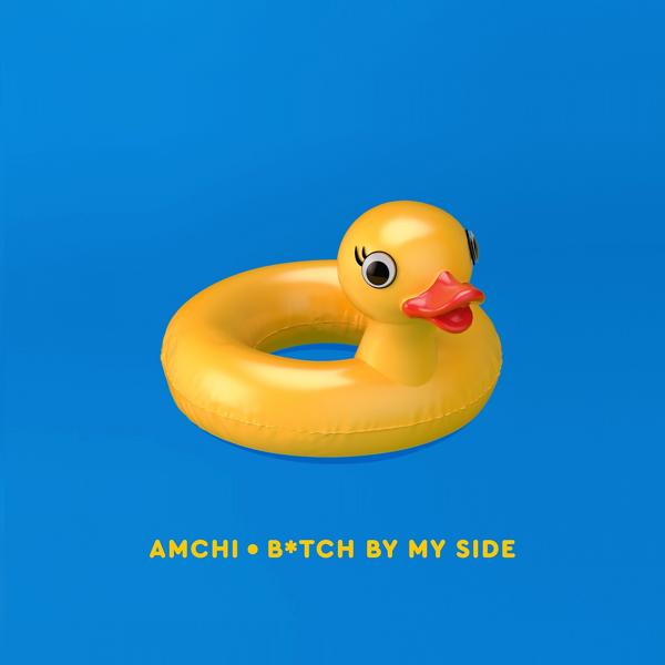Обложка песни AMCHI - Bitch by My Side