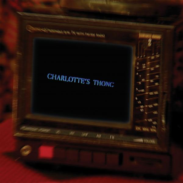 Обложка песни Connan Mockasin - Charlotte's Thong
