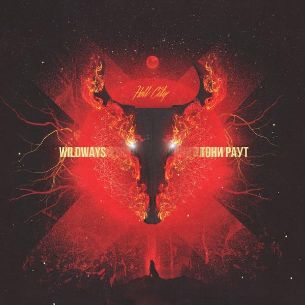 Обложка песни Wildways - Hell City (feat. Тони Раут)