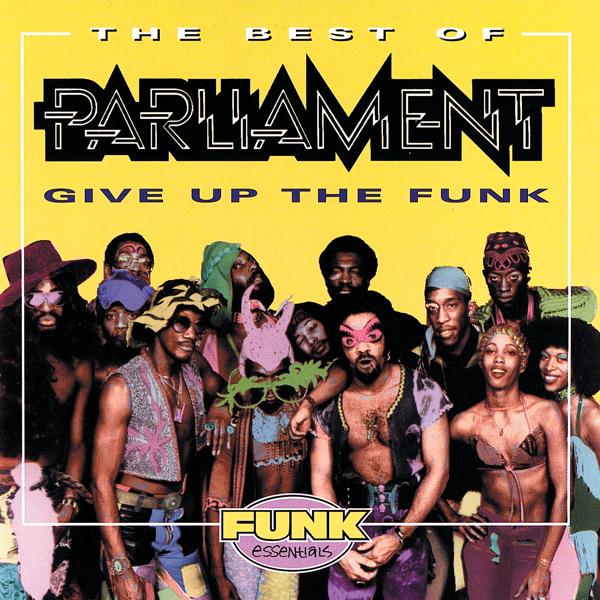 Обложка песни Parliament - Give Up The Funk (Tear The Roof Off The Sucker)