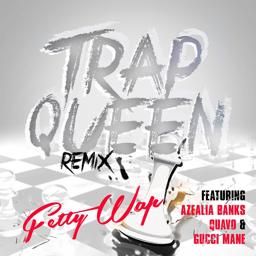 Обложка песни Fetty Wap, Azealia Banks, Quavo, Gucci Mane - Trap Queen (feat. Azealia Banks, Quavo & Gucci Mane)