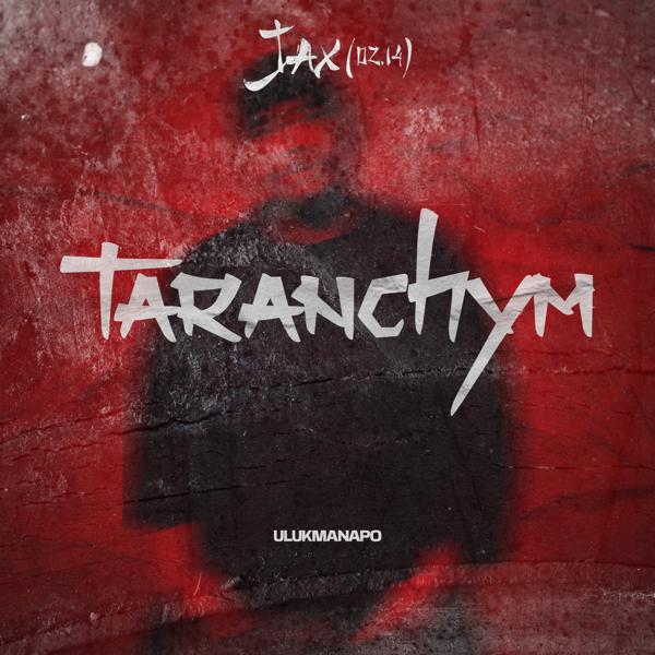 Обложка песни Jax (02.14), Ulukmanapo - Taranchym