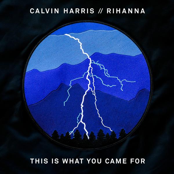 Обложка песни Calvin Harris, Rihanna - This Is What You Came For