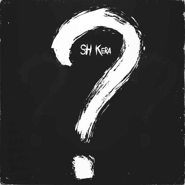 Обложка песни SH Kera - Сколько
