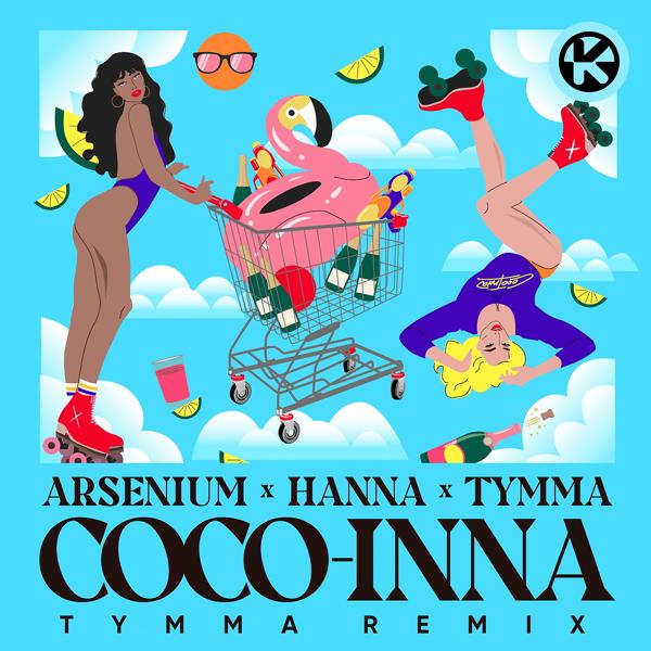 Обложка песни Arsenium, ХАННА, TYMMA - COCO-INNA (Tymma Extended Mix)
