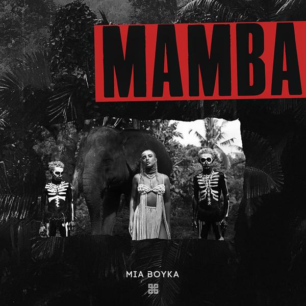 Обложка песни Mia Boyka - Mamba
