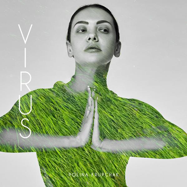 Обложка песни Polina Krupchak - Вирус