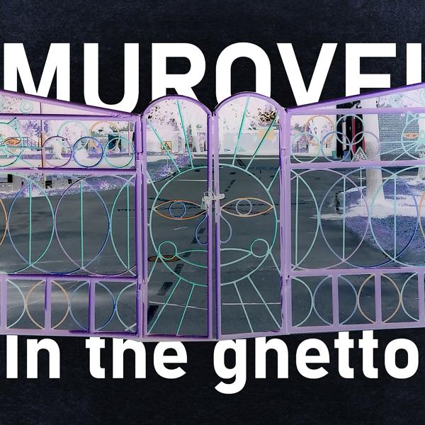 Обложка песни Murovei - IN THE GHETTO