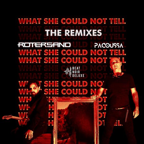 What She Could Not Tell (Pacoussa Remix)