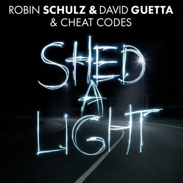Обложка песни Robin Schulz, David Guetta, Cheat Codes - Shed A Light