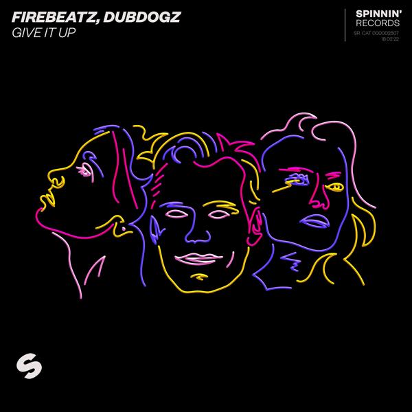 Обложка песни Firebeatz, Dubdogz - Give It Up