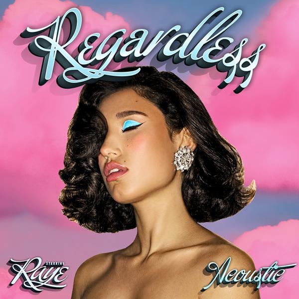 Обложка песни RAYE - Regardless (Acoustic)