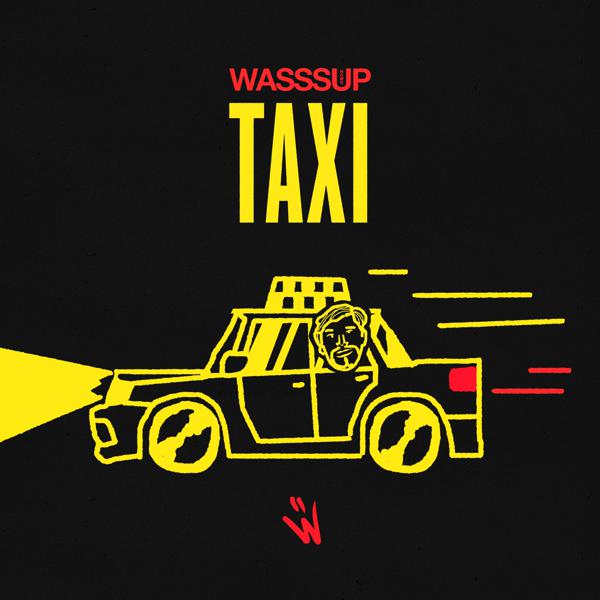 Обложка песни WASSSUP - TAXI