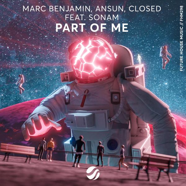 Обложка песни Marc Benjamin, Ansun, Sonam, Closed - Part Of Me