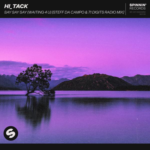 Обложка песни Hi_Tack - Say Say Say (Waiting 4 U) [Steff da Campo & 71 Digits Radio Mix]