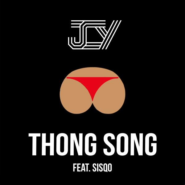 Обложка песни JCY, Sisqó - Thong Song (feat. Sisqo)