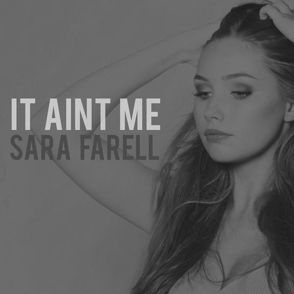 Обложка песни Sara Farell - It Aint me