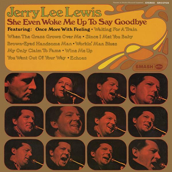Обложка песни Jerry Lee Lewis - She Even Woke Me Up To Say Goodbye