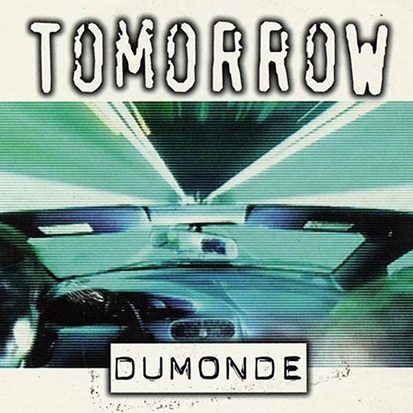 Обложка песни Dumonde - Tomorrow (Moogwai Mix)