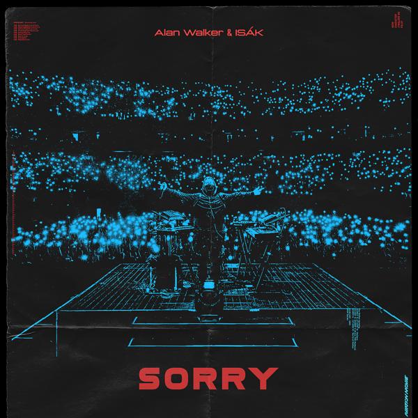 Обложка песни Alan Walker, ISÁK - Sorry (Albert Vishi Remix)