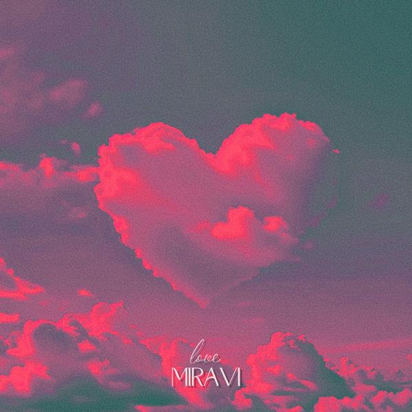 Обложка песни MIRAVI - Love