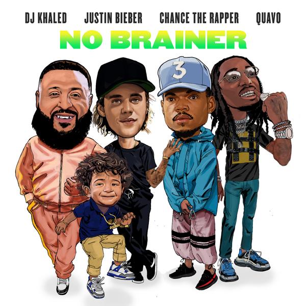 Обложка песни DJ Khaled, Justin Bieber, Chance The Rapper, Quavo - No Brainer