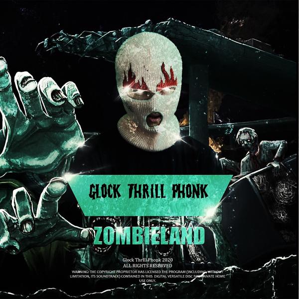 Обложка песни Glock Thrill Phonk - Zombieland/день Первый (Prod. By Yung Vro)