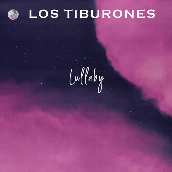 Обложка песни Los Tiburones - Lullaby