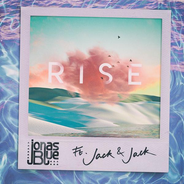 Обложка песни Jonas Blue, Jack & Jack - Rise