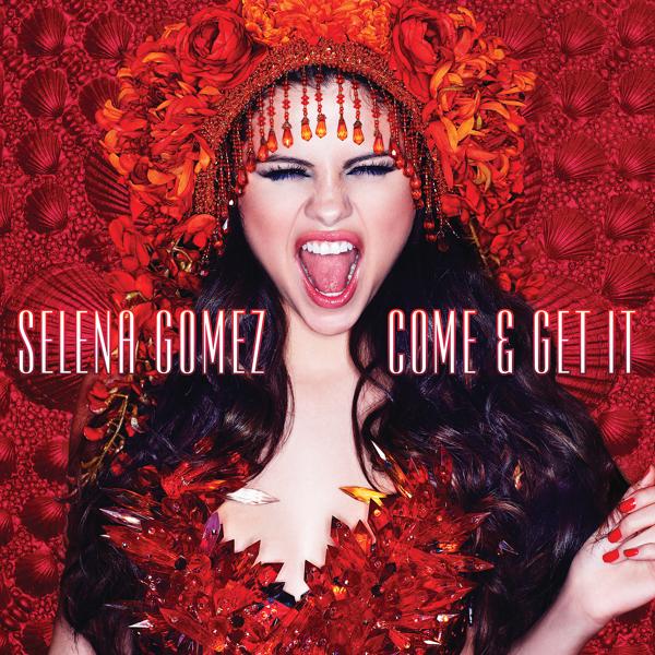Обложка песни Selena Gomez - Come & Get It