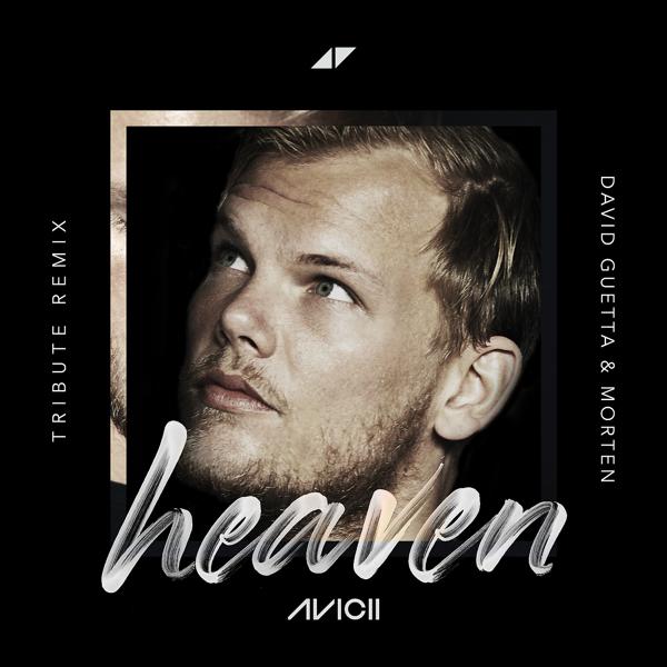 Обложка песни Avicii - Heaven (David Guetta & MORTEN Remix)