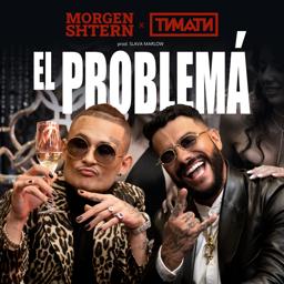 Обложка песни MORGENSHTERN, Тимати - El Problema (prod. SLAVA MARLOW)