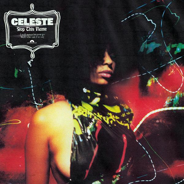 Обложка песни Celeste - Stop This Flame