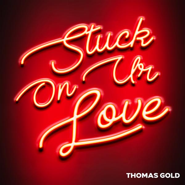 Обложка песни Thomas Gold - Stuck On Ur Love