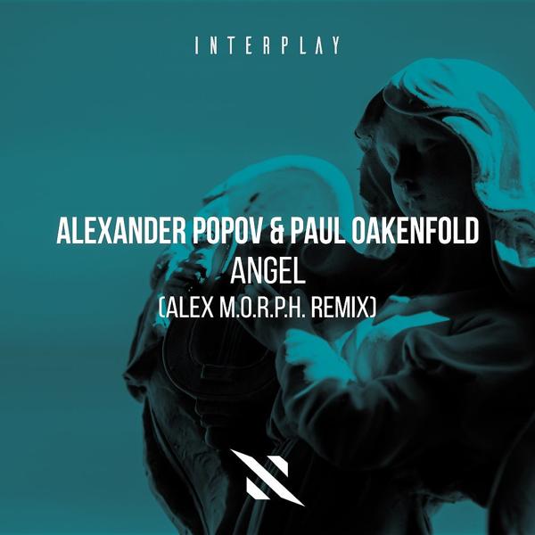 Обложка песни Alexander Popov, Paul Oakenfold, Alex M.O.R.P.H. - Angel (Alex M.O.R.P.H. Remix)