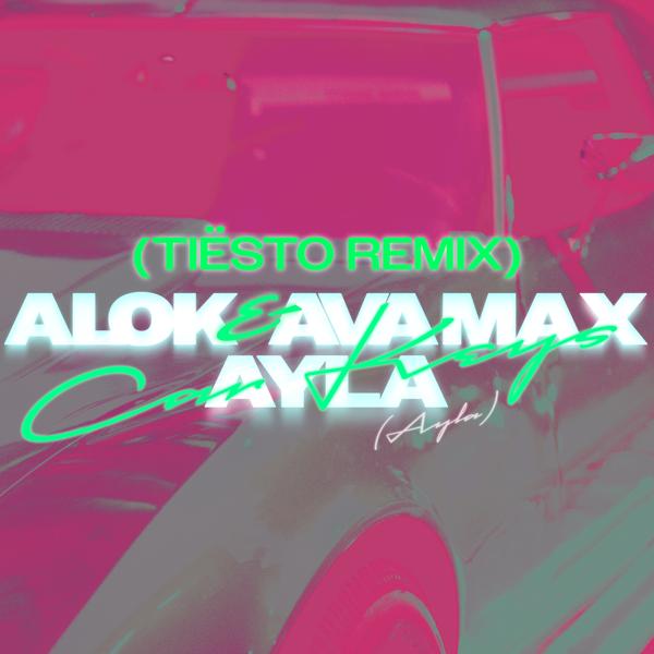 Обложка песни Alok, Ava Max, Ayla - Car Keys (Ayla) [Tiësto Remix]