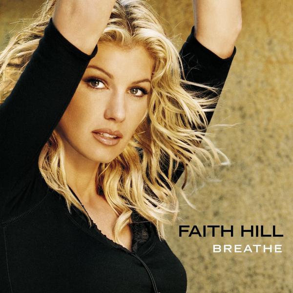 Обложка песни Faith Hill - Breathe