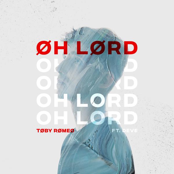Обложка песни Toby Romeo, Deve - Oh Lord