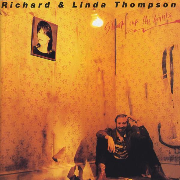 Обложка песни Richard and Linda Thompson - Did She Jump or Was She Pushed?