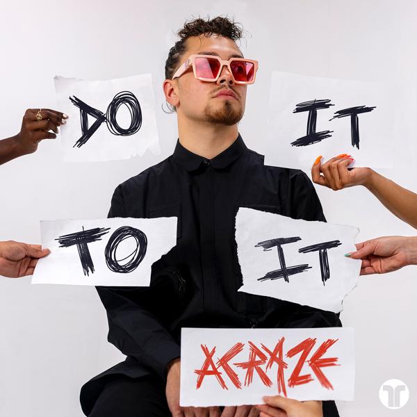 Обложка песни ACRAZE, Cherish - Do It To It